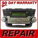 REPAIR SERVICE ONLY Toyota Highlander Radio MP3 CD Player FIX JBL OEM Blutooth